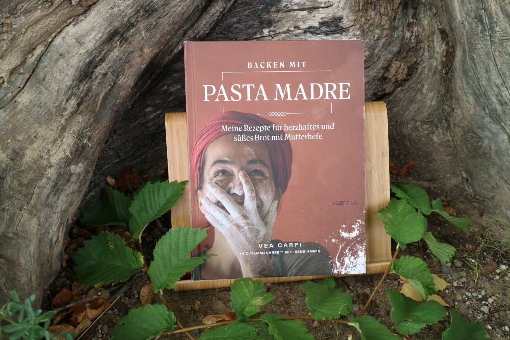 Backen mit Pasta Madre enthält Rezepte für Brote und Gebäcke mit Sauerteig 